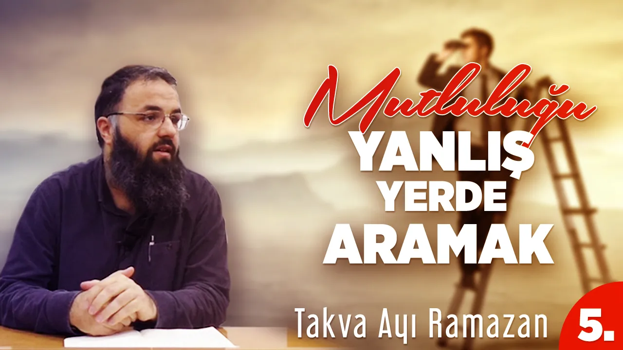 Mutluluğu Yanlış Yerde Aramak